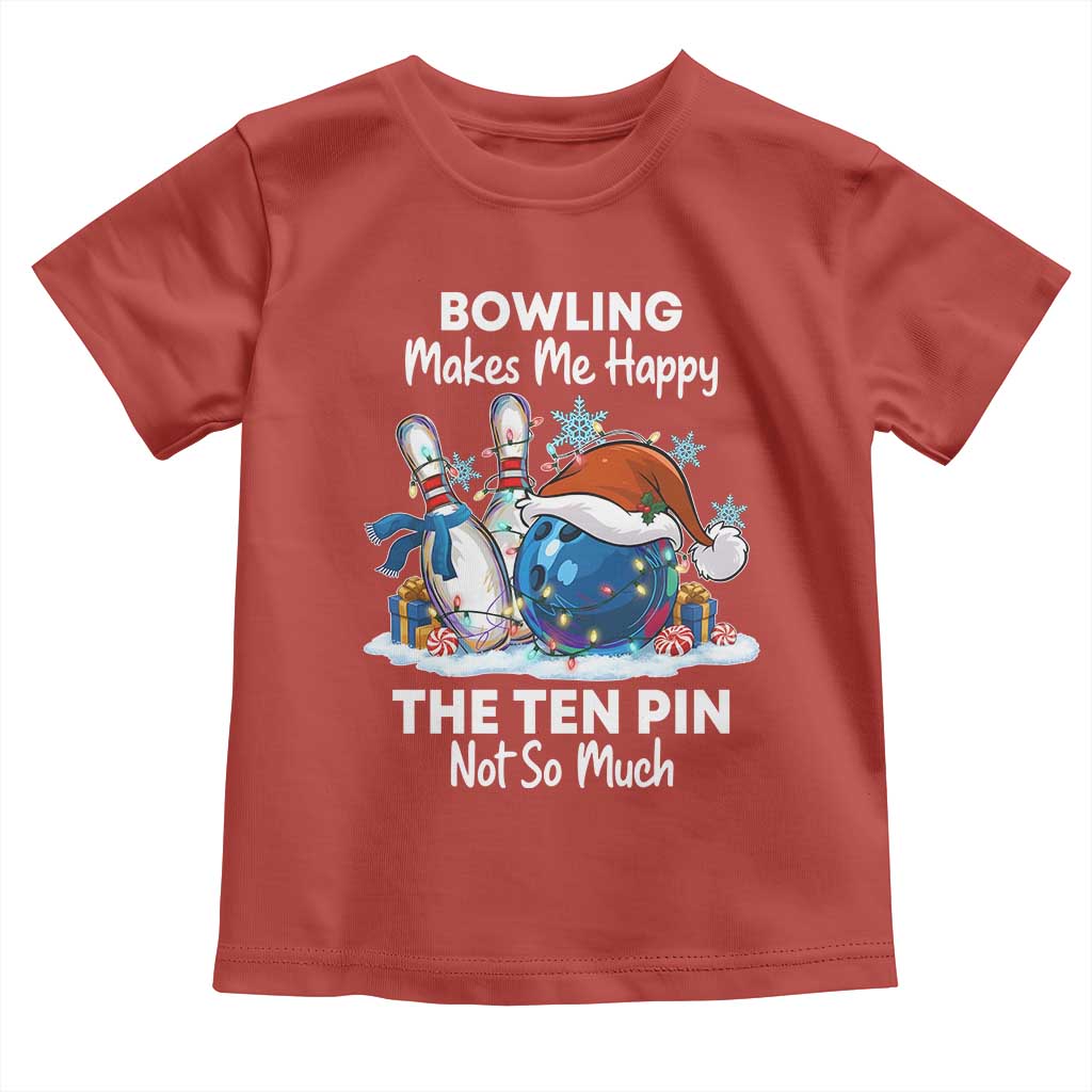 Funny Christmas Bowling Toddler T Shirt Bowling Makes Me Happy The Ten Pin Not So Much - Wonder Print Shop
