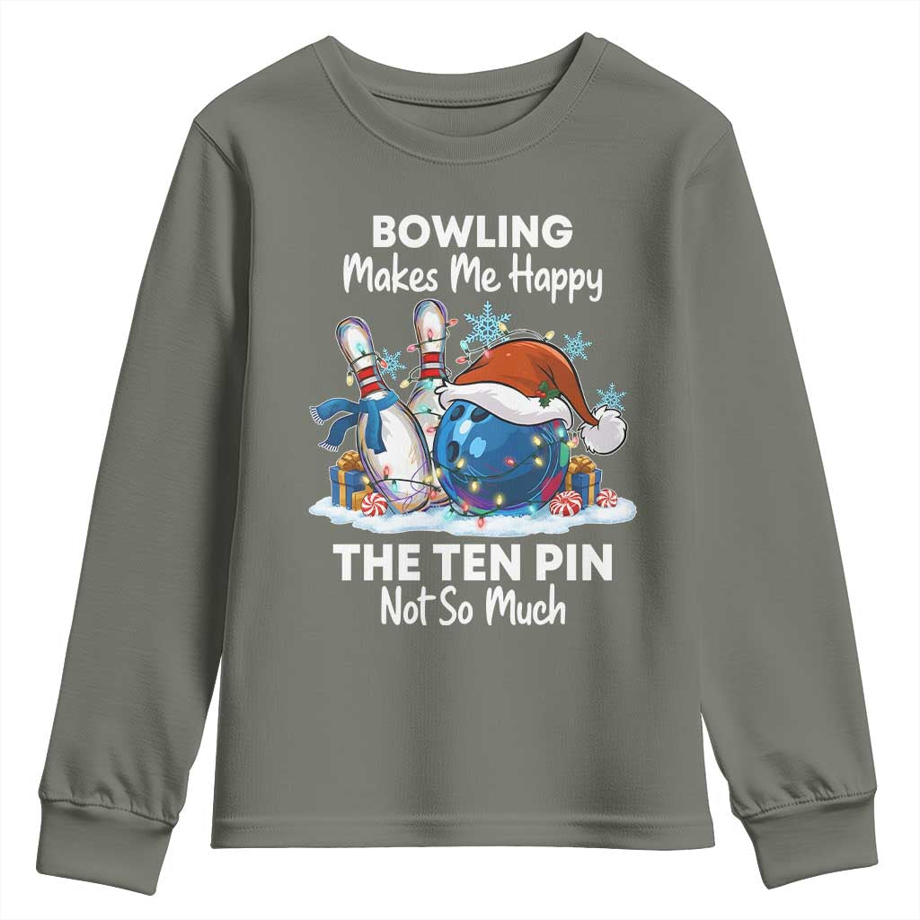 Funny Christmas Bowling Youth Sweatshirt Bowling Makes Me Happy The Ten Pin Not So Much - Wonder Print Shop