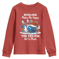 Funny Christmas Bowling Youth Sweatshirt Bowling Makes Me Happy The Ten Pin Not So Much - Wonder Print Shop