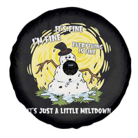 Funny It Is Fine I Am Fine Everything Is Fine Its Just A Little Meltdown Spare Tire Cover Christmas Snowman - Wonder Print Shop