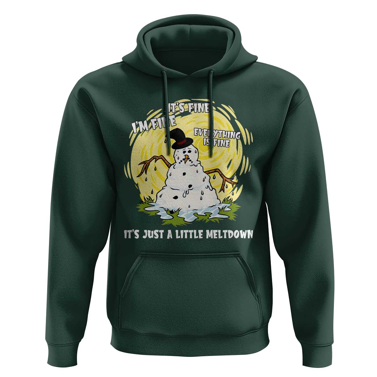 Funny It Is Fine I Am Fine Everything Is Fine Its Just A Little Meltdown Hoodie Christmas Snowman - Wonder Print Shop