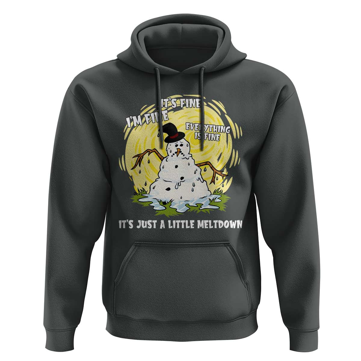 Funny It Is Fine I Am Fine Everything Is Fine Its Just A Little Meltdown Hoodie Christmas Snowman - Wonder Print Shop