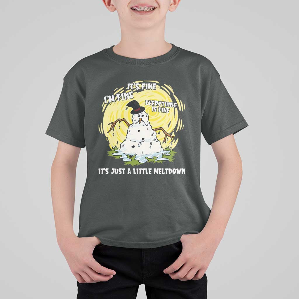 Funny It Is Fine I Am Fine Everything Is Fine Its Just A Little Meltdown T Shirt For Kid Christmas Snowman - Wonder Print Shop