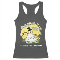 Funny It Is Fine I Am Fine Everything Is Fine Its Just A Little Meltdown Racerback Tank Top Christmas Snowman - Wonder Print Shop