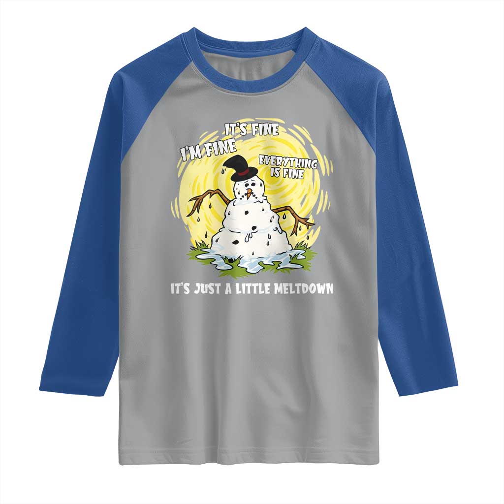 Funny It Is Fine I Am Fine Everything Is Fine Its Just A Little Meltdown Raglan Shirt Christmas Snowman - Wonder Print Shop