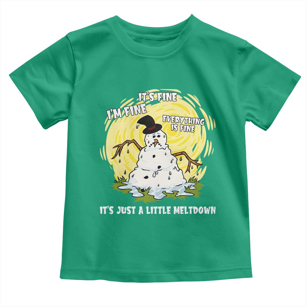 Funny It Is Fine I Am Fine Everything Is Fine Its Just A Little Meltdown Toddler T Shirt Christmas Snowman - Wonder Print Shop