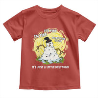 Funny It Is Fine I Am Fine Everything Is Fine Its Just A Little Meltdown Toddler T Shirt Christmas Snowman - Wonder Print Shop
