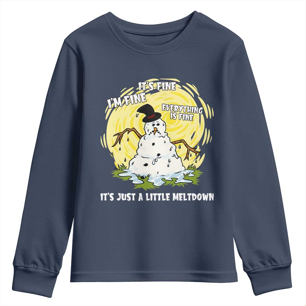 Funny It Is Fine I Am Fine Everything Is Fine Its Just A Little Meltdown Youth Sweatshirt Christmas Snowman - Wonder Print Shop