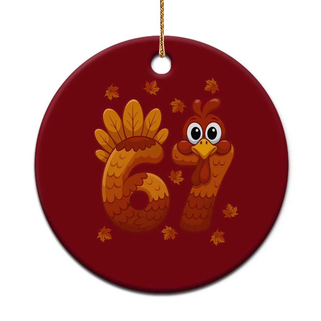 67 Thanksgiving Ceramic Ornament Funny Turkey Thanksgiving Six Seven Meme - Wonder Print Shop