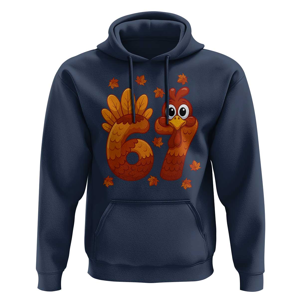 67 Thanksgiving Hoodie Funny Turkey Thanksgiving Six Seven Meme - Wonder Print Shop