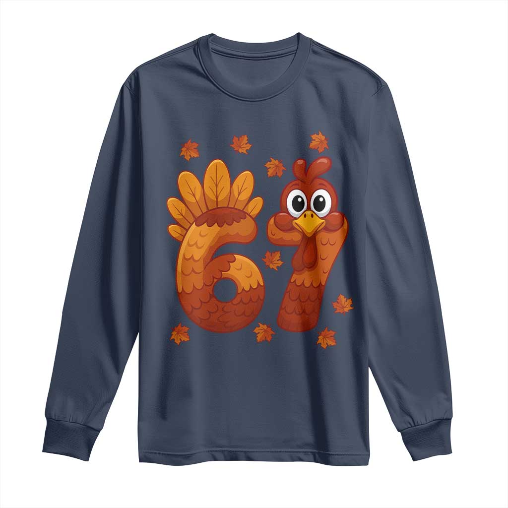 67 Thanksgiving Long Sleeve Shirt Funny Turkey Thanksgiving Six Seven Meme - Wonder Print Shop