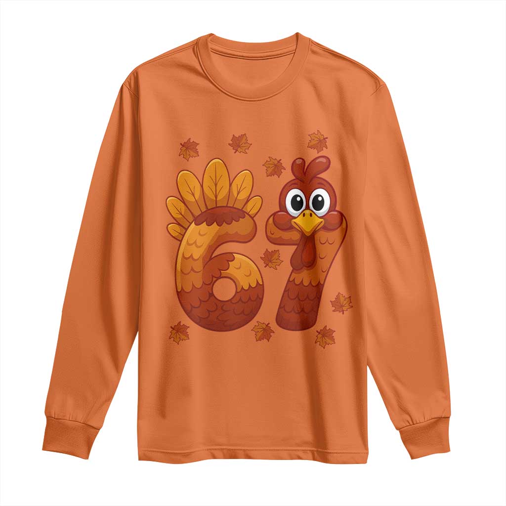 67 Thanksgiving Long Sleeve Shirt Funny Turkey Thanksgiving Six Seven Meme - Wonder Print Shop