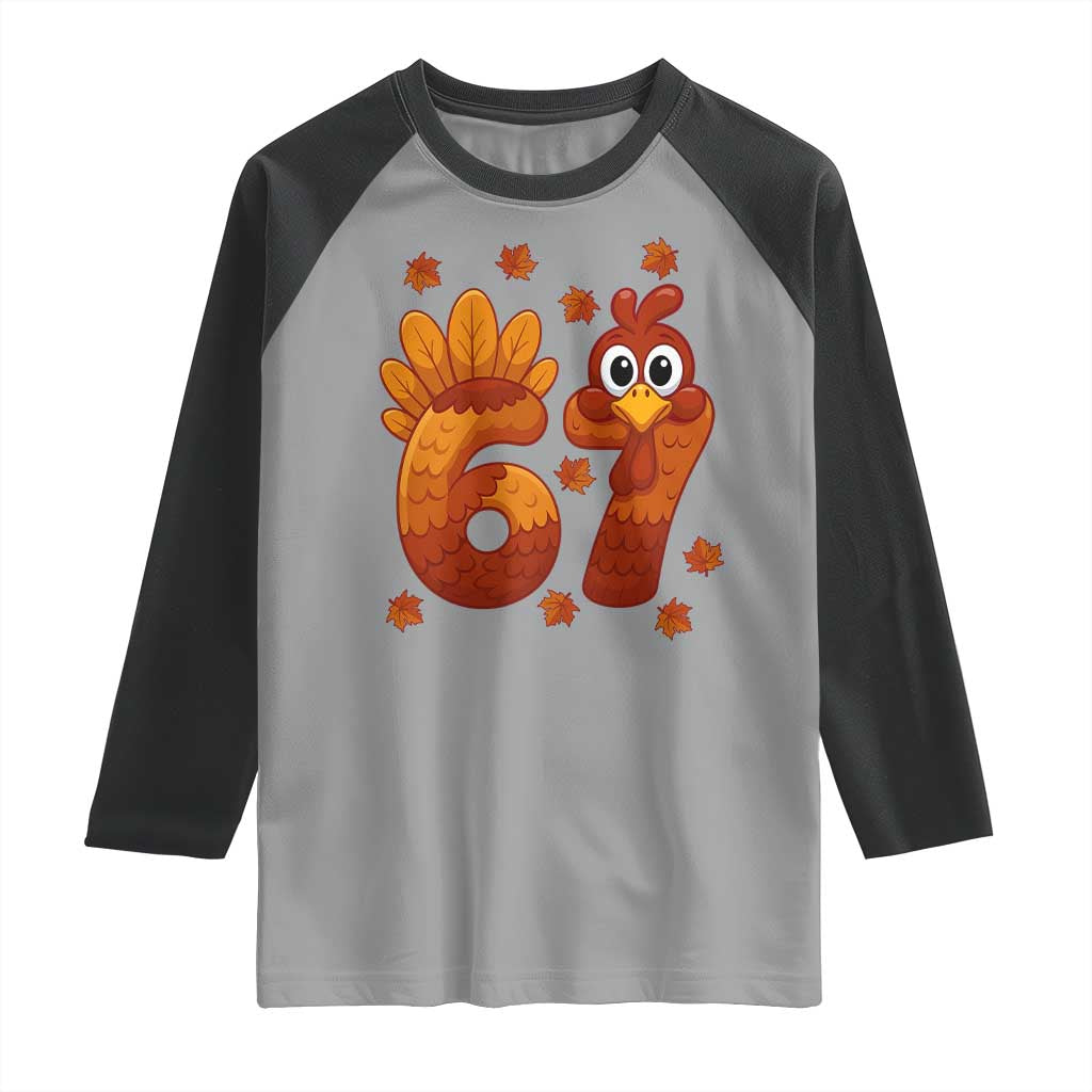 67 Thanksgiving Raglan Shirt Funny Turkey Thanksgiving Six Seven Meme - Wonder Print Shop