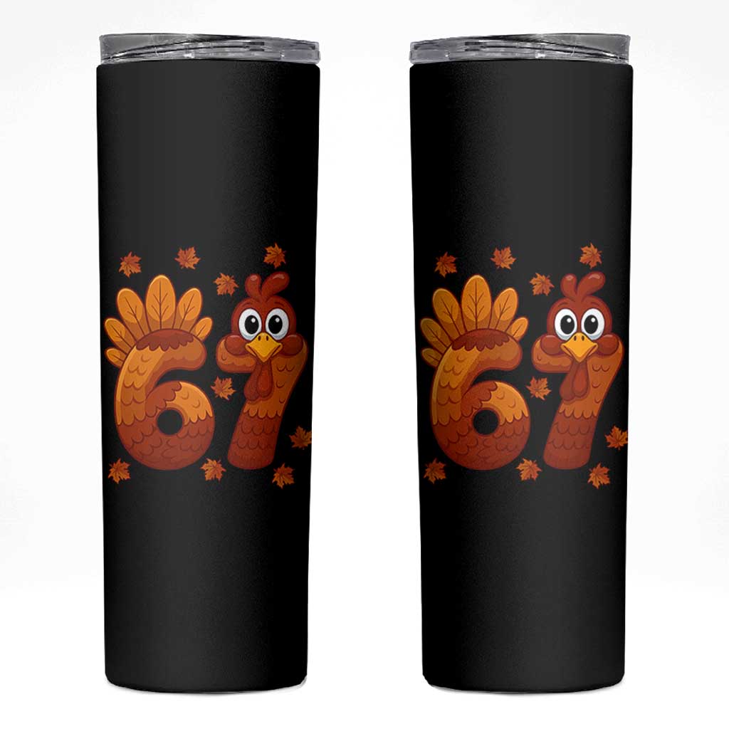 67 Thanksgiving Skinny Tumbler Funny Turkey Thanksgiving Six Seven Meme - Wonder Print Shop