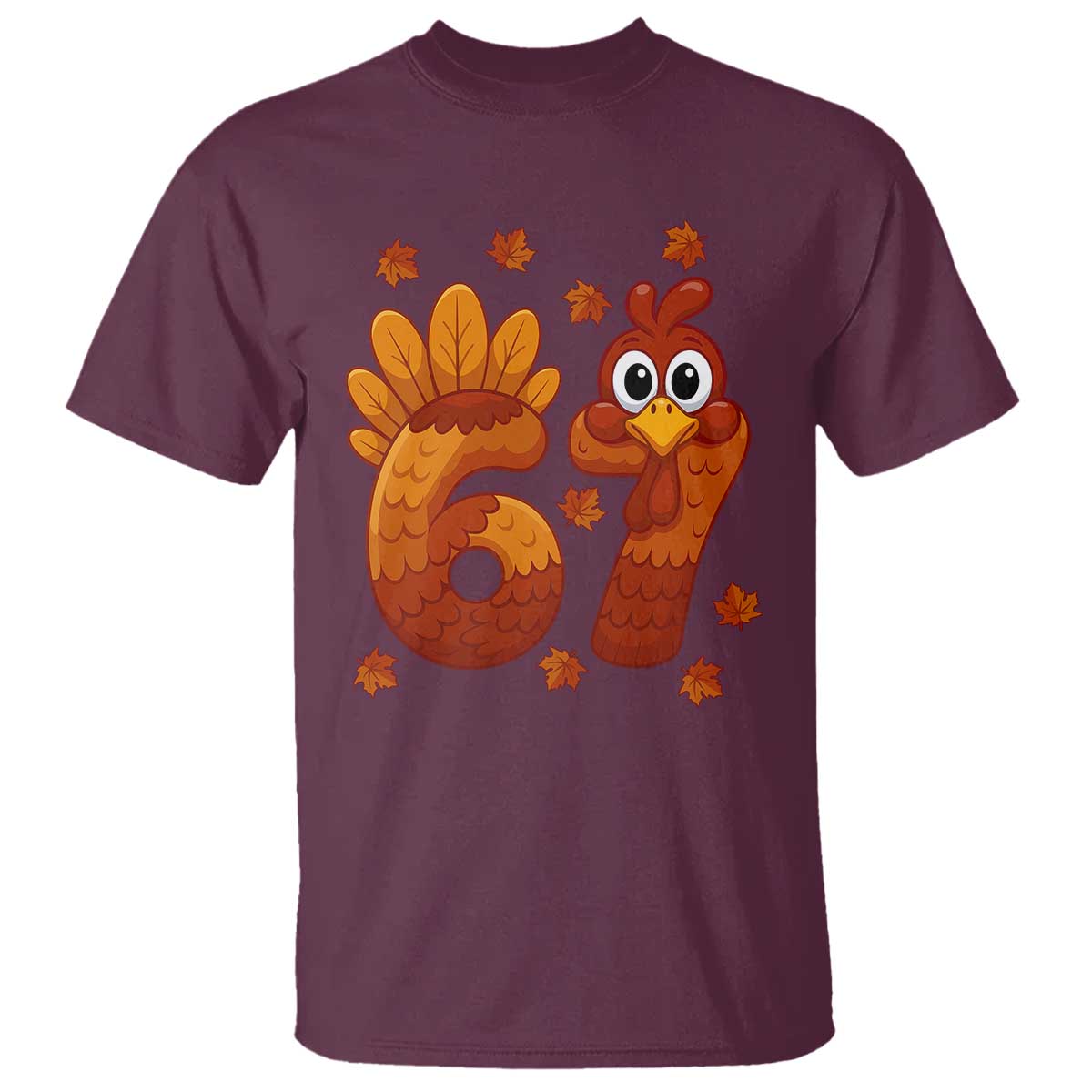 67 Thanksgiving T Shirt Funny Turkey Thanksgiving Six Seven Meme - Wonder Print Shop