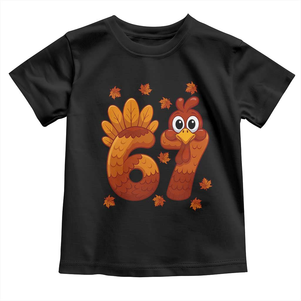 67 Thanksgiving Toddler T Shirt Funny Turkey Thanksgiving Six Seven Meme - Wonder Print Shop