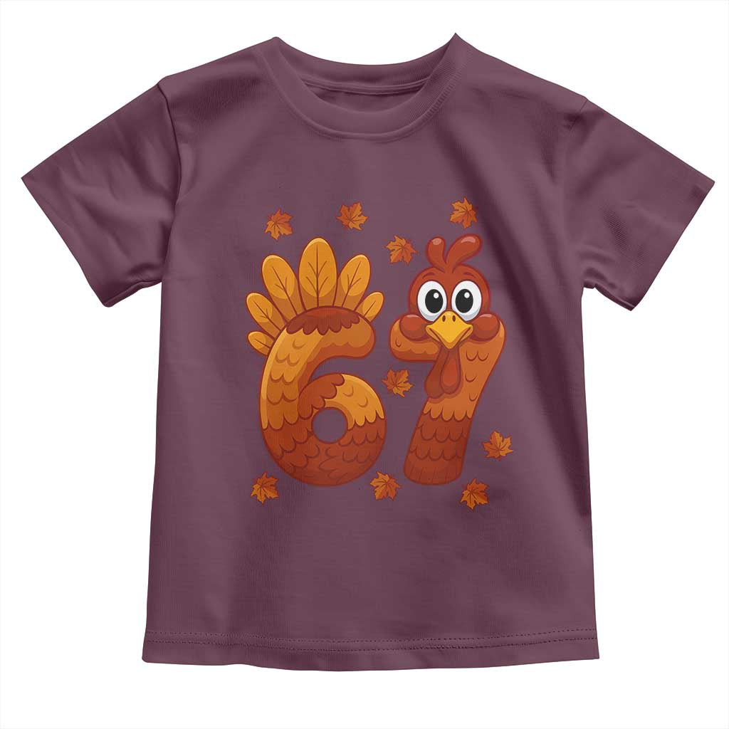 67 Thanksgiving Toddler T Shirt Funny Turkey Thanksgiving Six Seven Meme - Wonder Print Shop