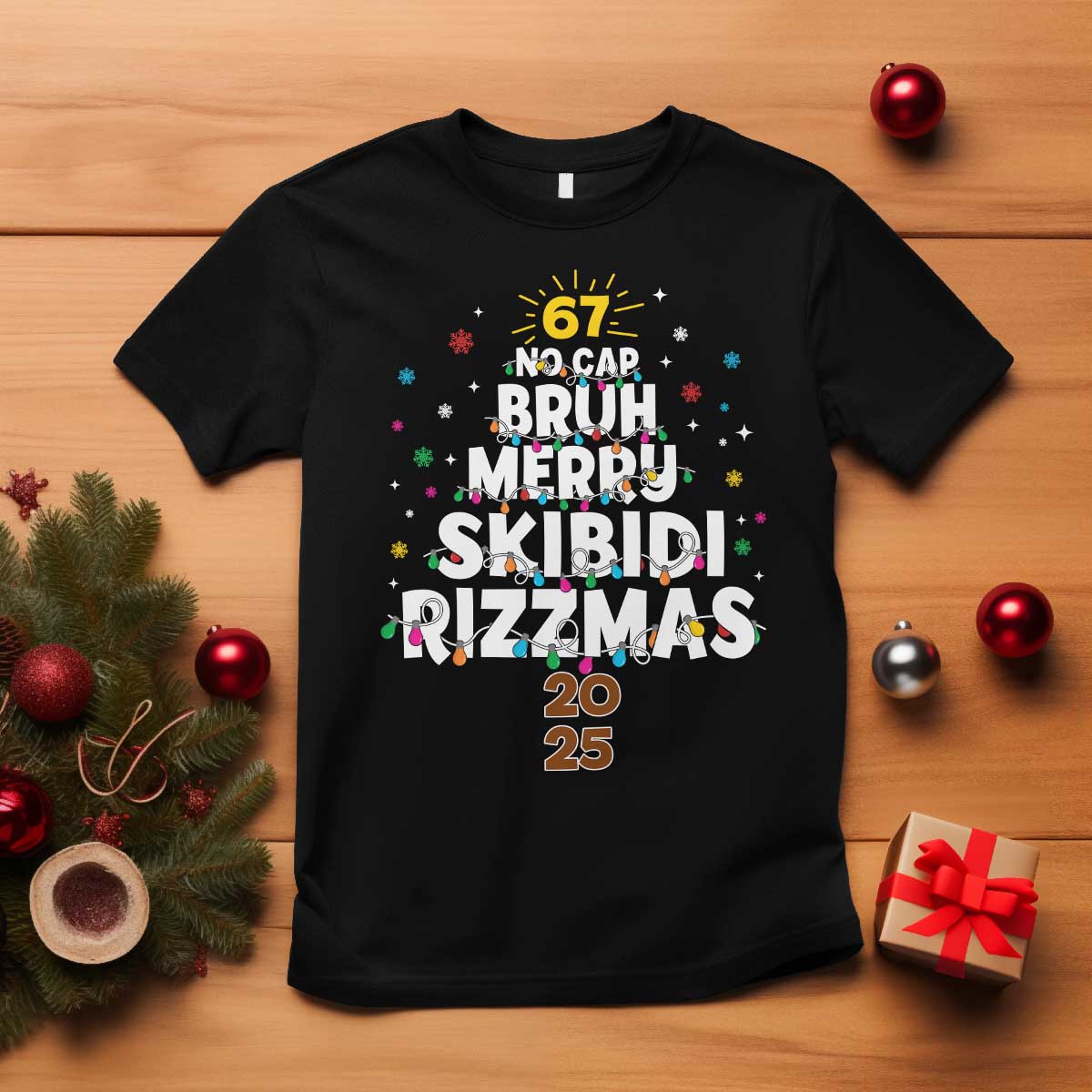 Funny Christmas Six Seven Meme T Shirt 67 No Cap Bruh Merry Skibidi Rizzmas 2025 - Wonder Print Shop
