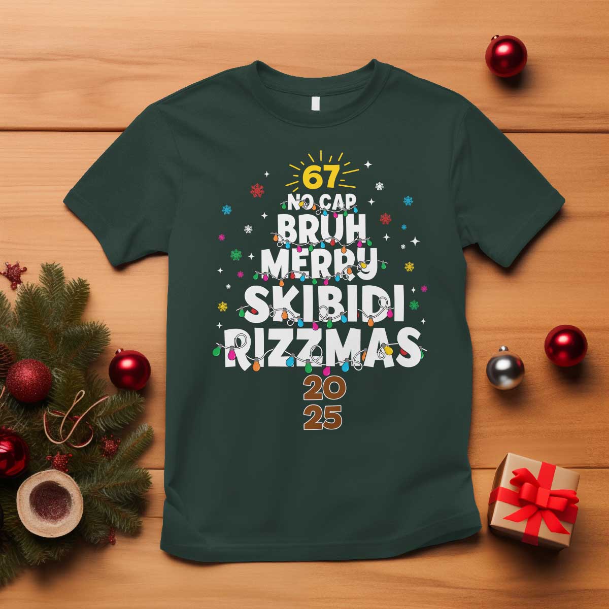 Funny Christmas Six Seven Meme T Shirt 67 No Cap Bruh Merry Skibidi Rizzmas 2025 - Wonder Print Shop