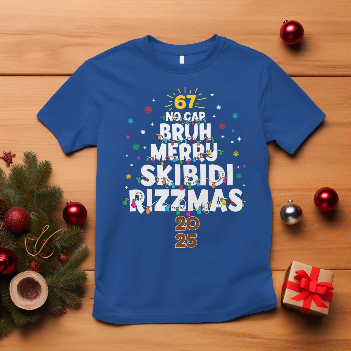 Funny Christmas Six Seven Meme T Shirt 67 No Cap Bruh Merry Skibidi Rizzmas 2025 - Wonder Print Shop