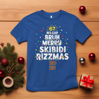 Funny Christmas Six Seven Meme T Shirt 67 No Cap Bruh Merry Skibidi Rizzmas 2025 - Wonder Print Shop