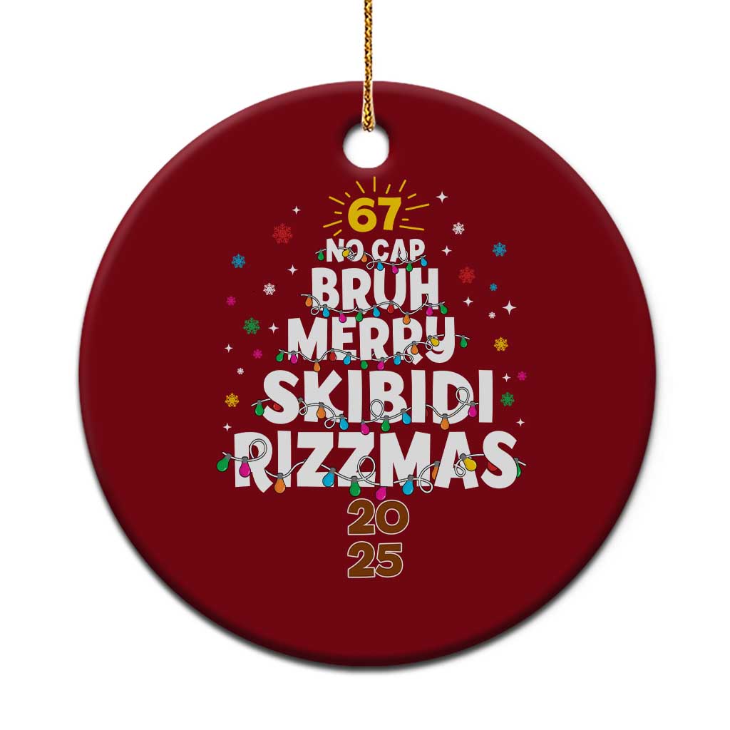 Funny Christmas Six Seven Meme Ceramic Ornament 67 No Cap Bruh Merry Skibidi Rizzmas 2025 - Wonder Print Shop