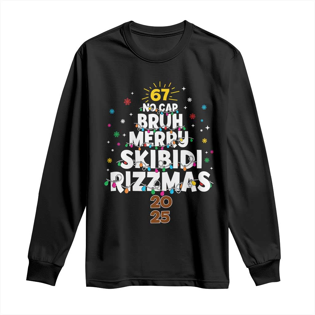 Funny Christmas Six Seven Meme Long Sleeve Shirt 67 No Cap Bruh Merry Skibidi Rizzmas 2025 - Wonder Print Shop