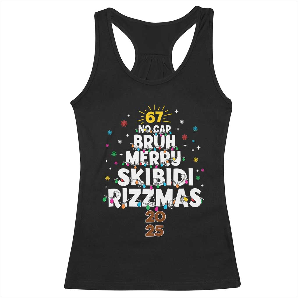 Funny Christmas Six Seven Meme Racerback Tank Top 67 No Cap Bruh Merry Skibidi Rizzmas 2025 - Wonder Print Shop