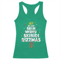 Funny Christmas Six Seven Meme Racerback Tank Top 67 No Cap Bruh Merry Skibidi Rizzmas 2025 - Wonder Print Shop