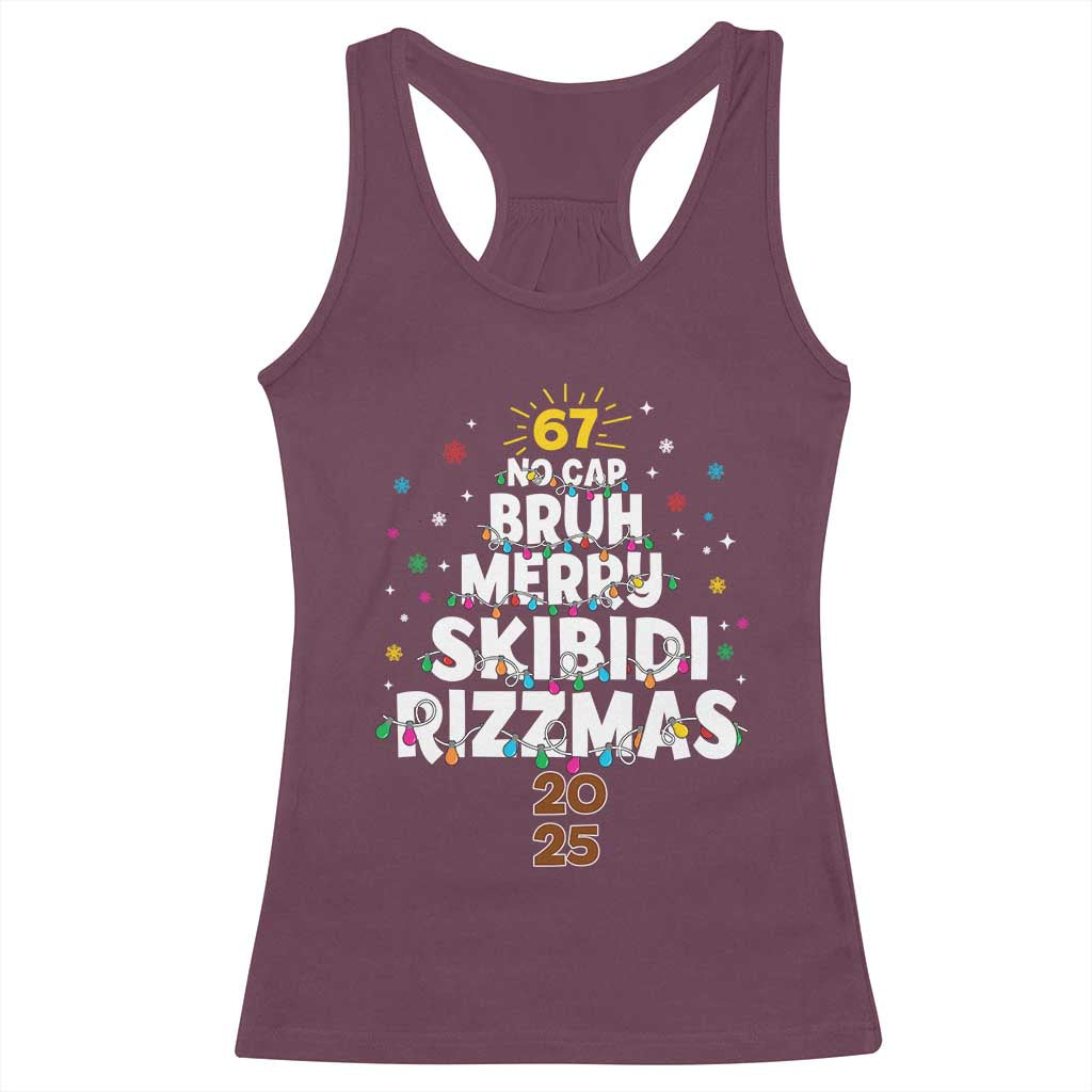 Funny Christmas Six Seven Meme Racerback Tank Top 67 No Cap Bruh Merry Skibidi Rizzmas 2025 - Wonder Print Shop