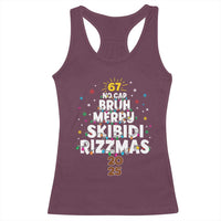 Funny Christmas Six Seven Meme Racerback Tank Top 67 No Cap Bruh Merry Skibidi Rizzmas 2025 - Wonder Print Shop
