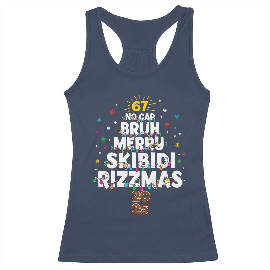 Funny Christmas Six Seven Meme Racerback Tank Top 67 No Cap Bruh Merry Skibidi Rizzmas 2025 - Wonder Print Shop