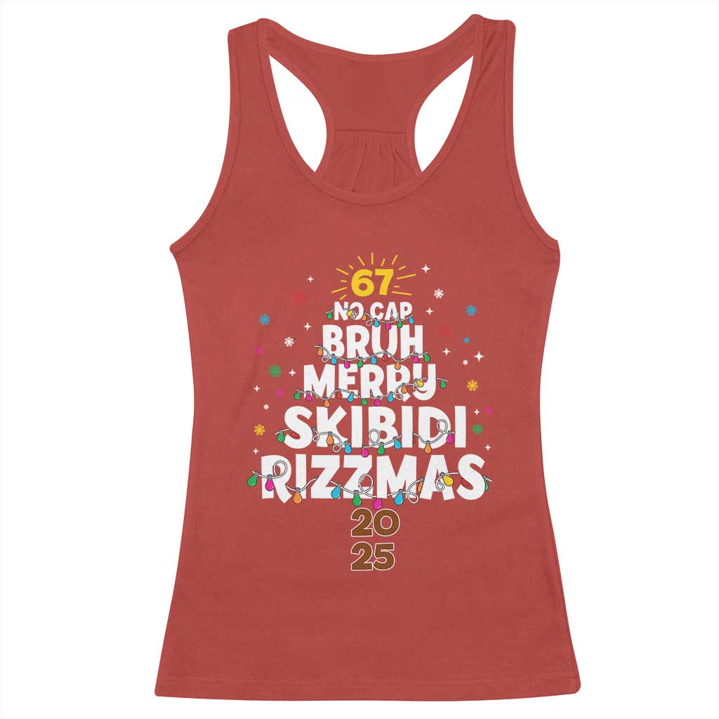 Funny Christmas Six Seven Meme Racerback Tank Top 67 No Cap Bruh Merry Skibidi Rizzmas 2025 - Wonder Print Shop