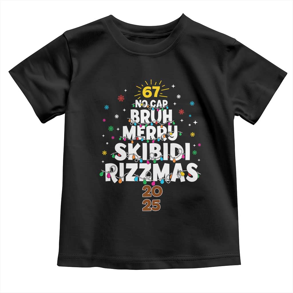 Funny Christmas Six Seven Meme Toddler T Shirt 67 No Cap Bruh Merry Skibidi Rizzmas 2025 - Wonder Print Shop