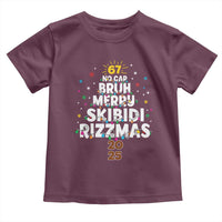 Funny Christmas Six Seven Meme Toddler T Shirt 67 No Cap Bruh Merry Skibidi Rizzmas 2025 - Wonder Print Shop