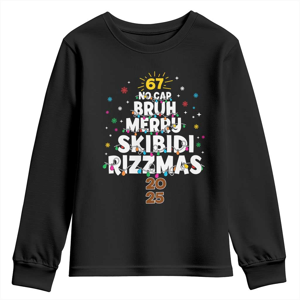 Funny Christmas Six Seven Meme Youth Sweatshirt 67 No Cap Bruh Merry Skibidi Rizzmas 2025 - Wonder Print Shop