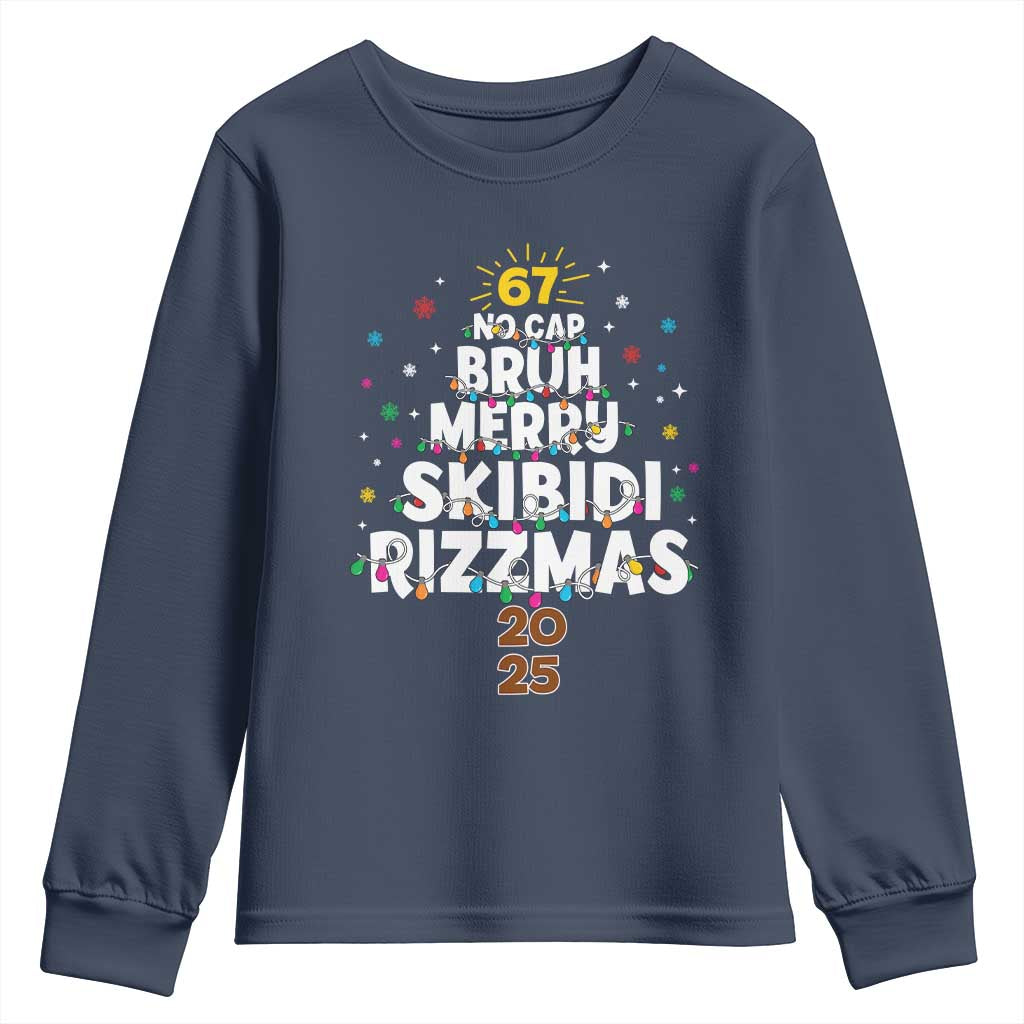 Funny Christmas Six Seven Meme Youth Sweatshirt 67 No Cap Bruh Merry Skibidi Rizzmas 2025 - Wonder Print Shop