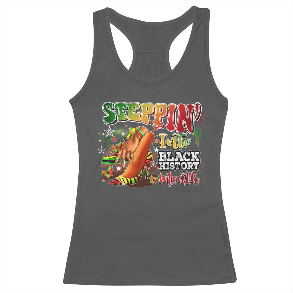 Steppin' Into Black History Month Racerback Tank Top African American Month Proud Melanin