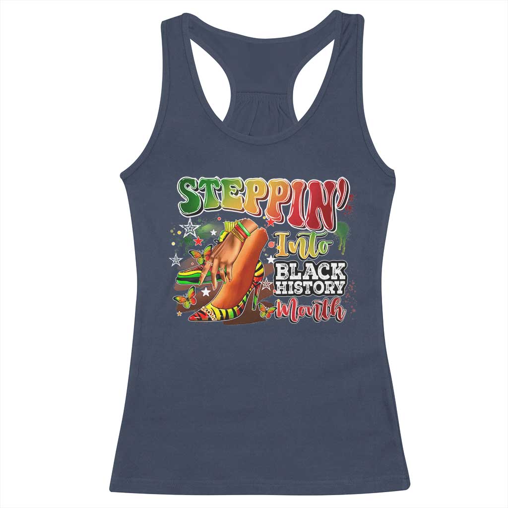 Steppin' Into Black History Month Racerback Tank Top African American Month Proud Melanin