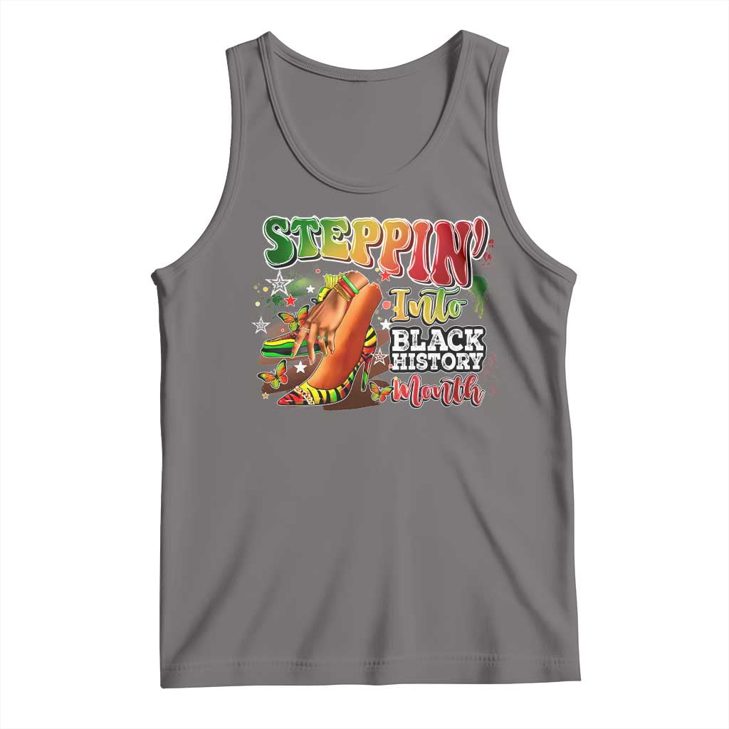 Steppin' Into Black History Month Tank Top African American Month Proud Melanin