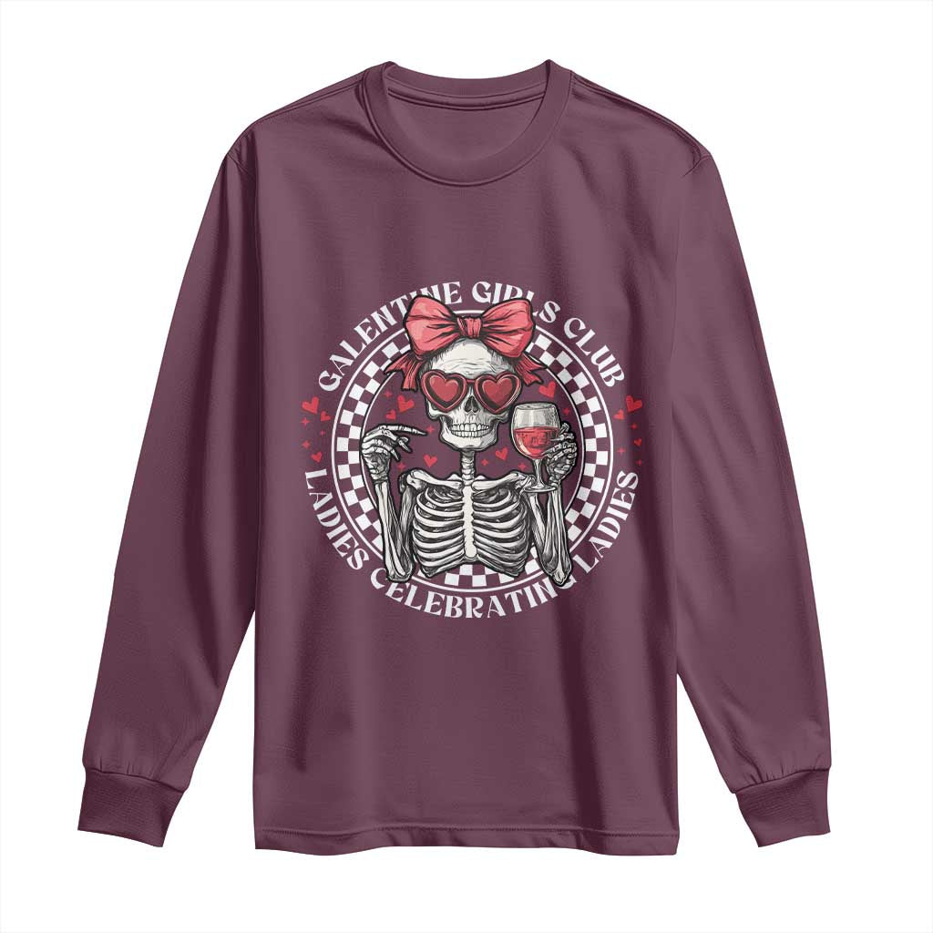 Funny Galentine's Day Long Sleeve Shirt Galentine Girls Club Ladies Celebrating Ladies Skeleton