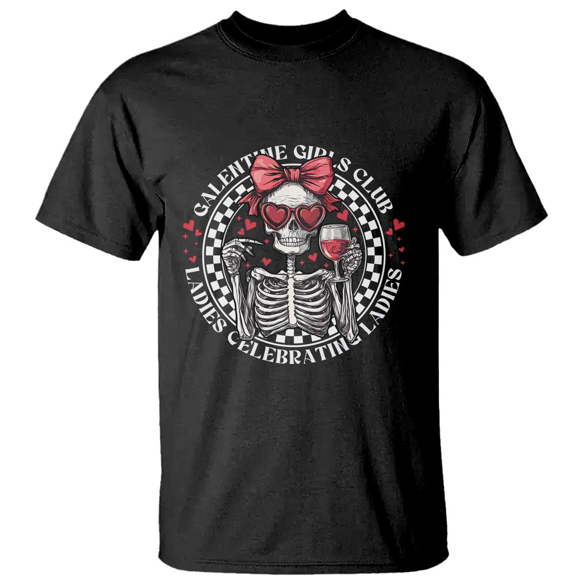 Funny Galentine's Day T Shirt Galentine Girls Club Ladies Celebrating Ladies Skeleton