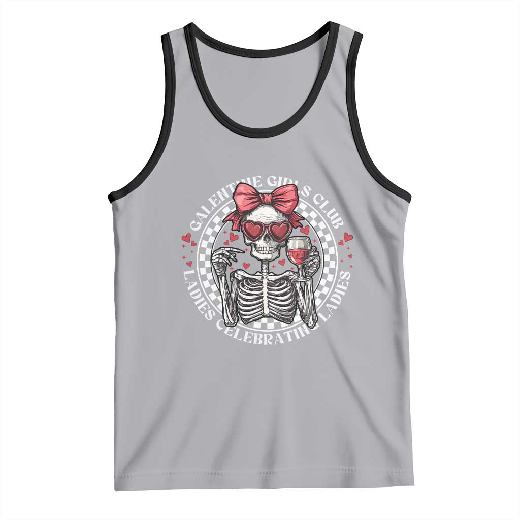 Funny Galentine's Day Tank Top Galentine Girls Club Ladies Celebrating Ladies Skeleton