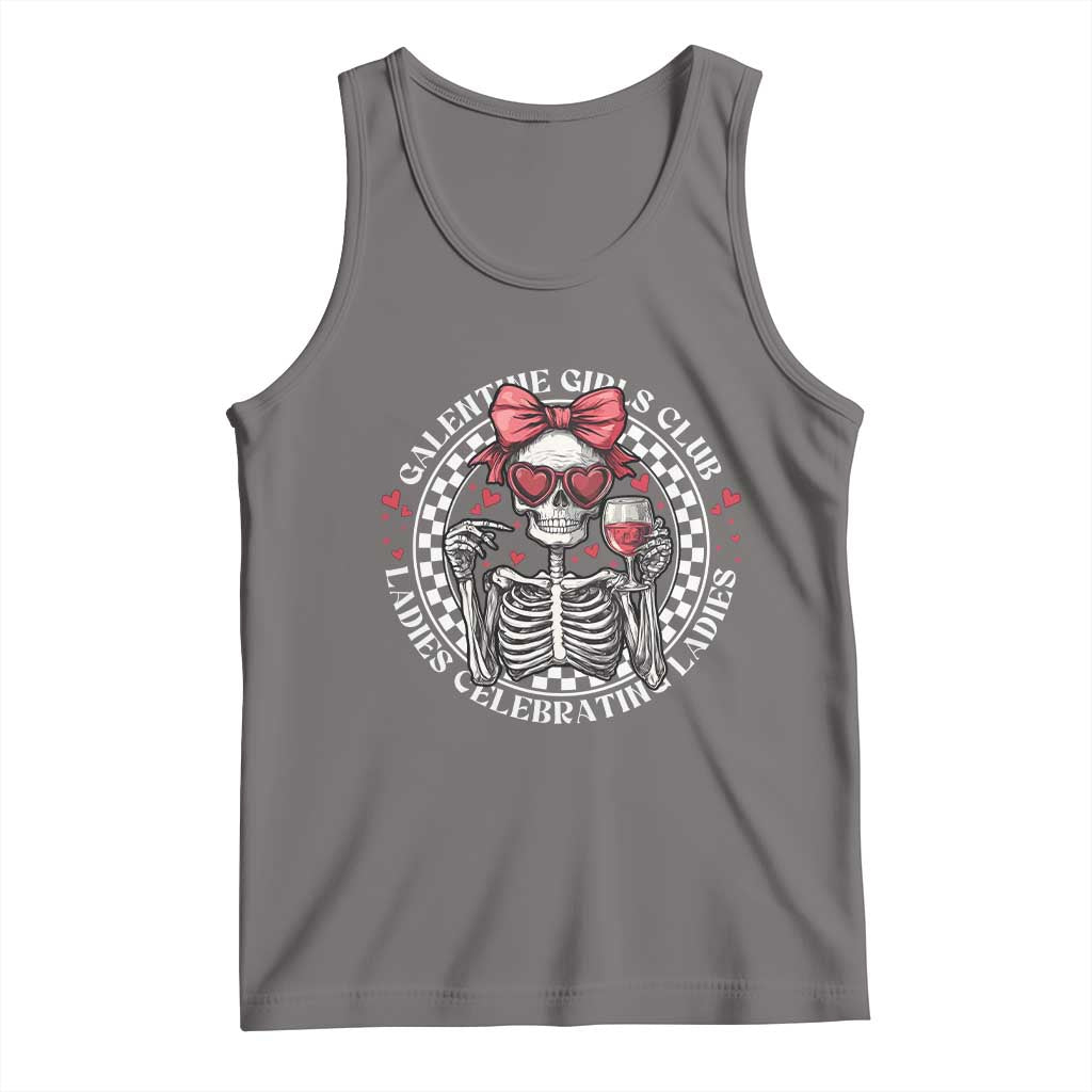 Funny Galentine's Day Tank Top Galentine Girls Club Ladies Celebrating Ladies Skeleton