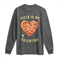 Funny Pizza Is My Valentine Long Sleeve Shirt Valentine's Day Heart Pepperoni Slice