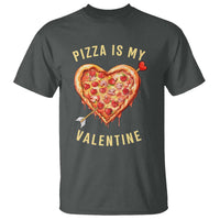 Funny Pizza Is My Valentine T Shirt Valentine's Day Heart Pepperoni Slice