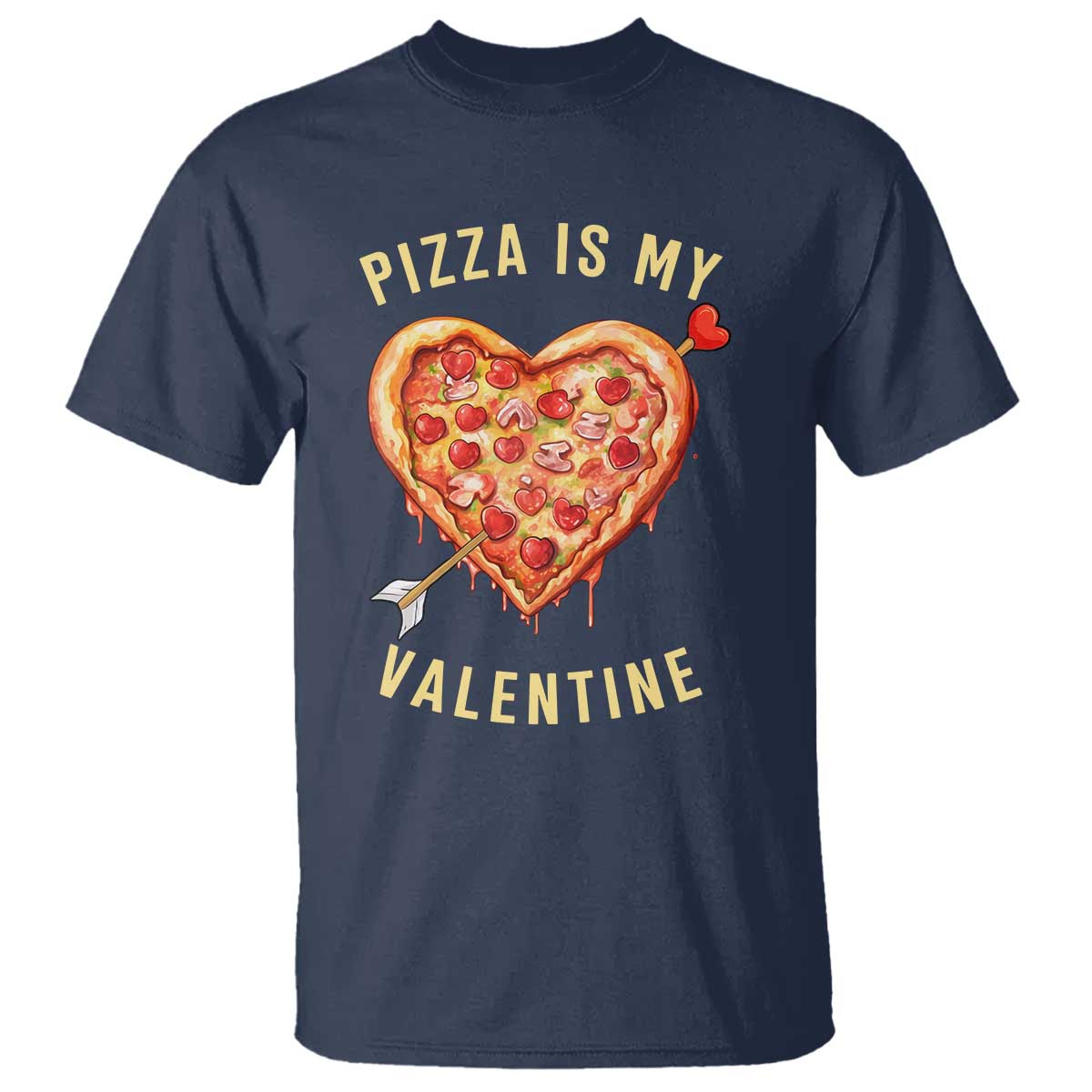 Funny Pizza Is My Valentine T Shirt Valentine's Day Heart Pepperoni Slice