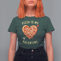 Funny Pizza Is My Valentine T Shirt For Women Valentine's Day Heart Pepperoni Slice