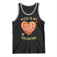 Funny Pizza Is My Valentine Tank Top Valentine's Day Heart Pepperoni Slice