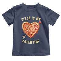 Funny Pizza Is My Valentine Toddler T Shirt Valentine's Day Heart Pepperoni Slice